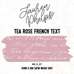 Tea Rose French Text 15mm washi