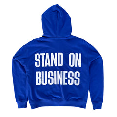 Stand On Business Hoodie